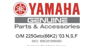 O/M 225Geto(66K2) '03 N,S,F - Genuine Yamaha Product available at Flood Marine