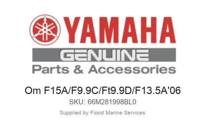 Om F15A/F9.9C/Ft9.9D/F13.5A'06 - Genuine Yamaha Product available at Flood Marine