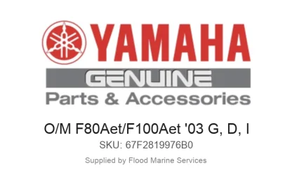 O/M F80Aet/F100Aet '03 G, D, I - Genuine Yamaha Product available at Flood Marine