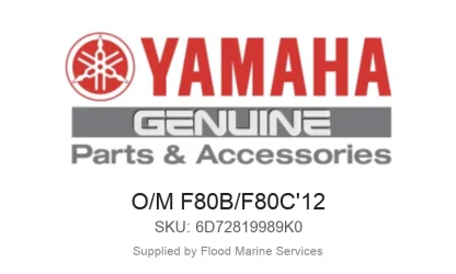 O/M F80B/F80C'12 - Genuine Yamaha Product available at Flood Marine