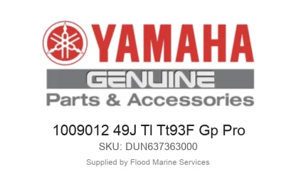 1009012 49J Tl Tt93F Gp Pro - Genuine Yamaha Product available at Flood Marine