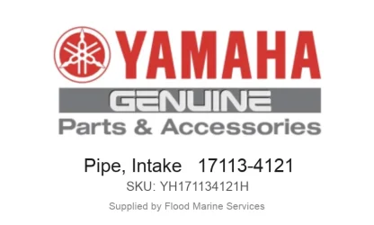 Pipe, Intake   17113-4121 - Genuine Yamaha Product available at Flood Marine
