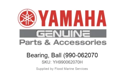 Bearing, Ball (990-062070 - Genuine Yamaha Product available at Flood Marine